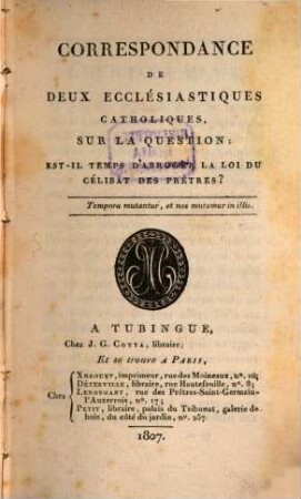 Correspondance de deux ecclésiastiques catholiques, sur la question: Est-il temps d'abroger la loi de célibat des prêtres