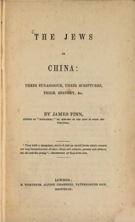 The Jews in China : Their synagogue, their scriptures, their history, etc.