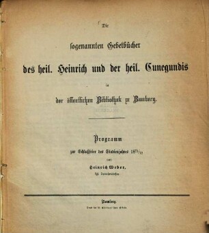 Die sogenannten Gebetbücher des heil. Heinrich und der heil. Cunegundis in der öffentlichen Bibliothek zu Bamberg