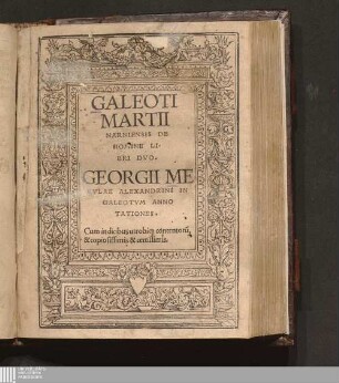 Galeoti Martii Narniensis De Homine Libri Dvo