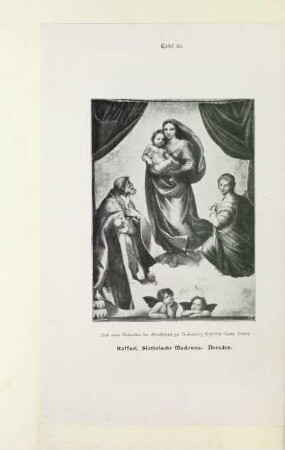 Tafel 30. Raffael, Sixtinische Madonna. Dresden