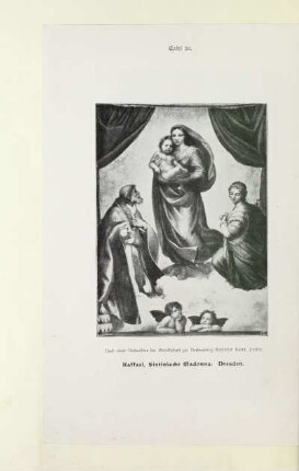 Tafel 30. Raffael, Sixtinische Madonna. Dresden