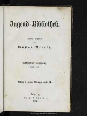 Lingg von Linggenfeld : ein deutscher Biedermann