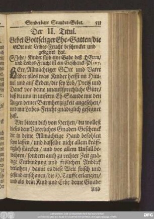 Der II. Titul. Gebet Gottseliger Ehe-Gatten/ die Gott mit Leibes-Frucht beschencket und gesegnet hat.