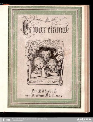 Es war einmal : ein Bilderbuch von Dresdner Künstlern
