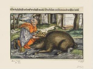 Mönch krönt ein Schwein, aus: "OFFICIA M.T.C. EJn Bůch So Marcus Tullius Cicero der Römer zů seynem Sune Marco. Von den tugentsamen ämptern [...]", Augsburg 1531