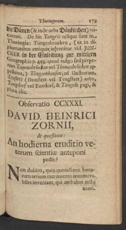 Observatio CCXXXI. David. Heinrich Zornii, de quaestione: An hodierna eruditio veterum scientiae anteponi possit?