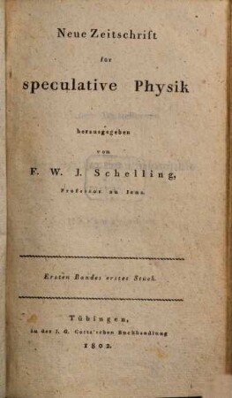 Neue Zeitschrift für speculative Physik. 1, 1. 1802/03