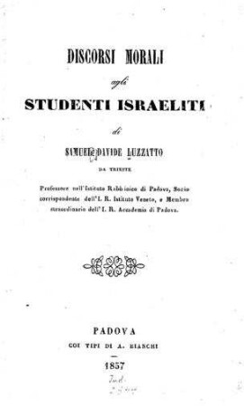 Discorsi morali agli studenti israeliti / di Samuel Davide Luzzatto