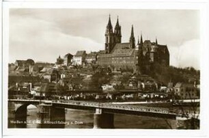 Meißen. Albrechtsburg u. Dom - Elbbrücke