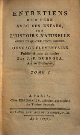Entretiens d'un père avec ses enfans, sur l'histoire naturelle, 1
