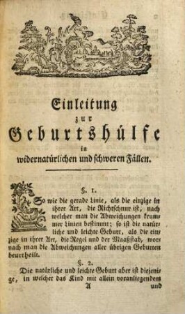 George Wilhelm Stein, der Arzeney-Gelahrtheit Doctors, und Hochfürstl. Hessischen Hof-Raths; der Arzeney, Wund-Arzeney und Entbindungs-Kunst O. O. Lehrers am Collegio Carolino ... Practische Anleitung zur Geburtshülfe : Zum Gebrauche der Vorlesungen ; Mit Kupfern