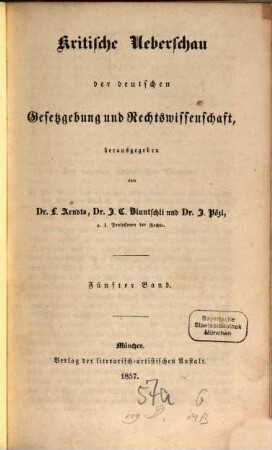 Kritische Überschau der deutschen Gesetzgebung und Rechtswissenschaft. 5. 1857