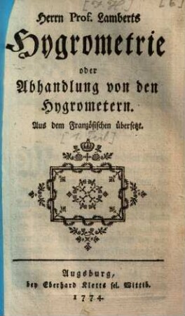 Herrn Prof. Lamberts Hygrometrie oder Abhandlung von den Hygrometern. [1]
