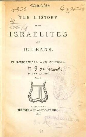 The History of the Israelites and Judaeans : Philosophical and critical. In 2 volumes. 1