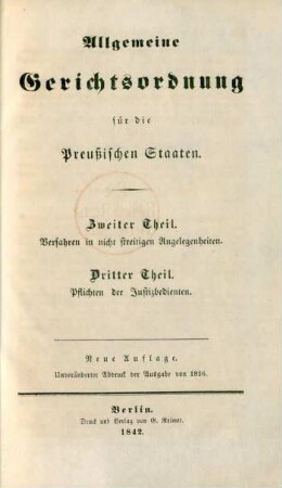 Theil 2/3: Verfahren in nicht streitigen Angelegenheiten. Pflichten der Justizbedienten