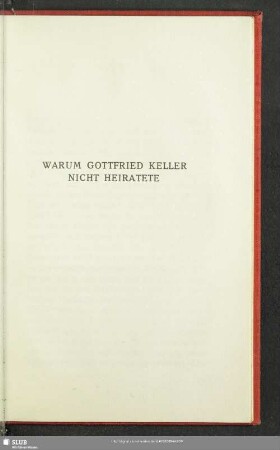 Warum Gottfried Keller Nicht Heiratete