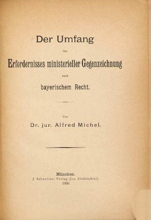 Der Umfang des Erfordernisses ministerieller Gegenzeichnung nach bayerischem Recht