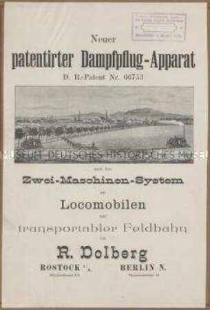 Neuer patentirter Dampfpflug-Apparat