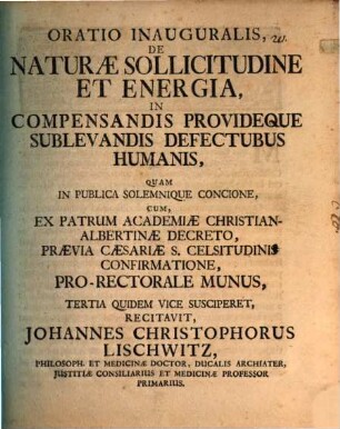 Oratio inaug. de naturae sollicitudine et energia in compensandis provideque sublevandis defectubus humanis