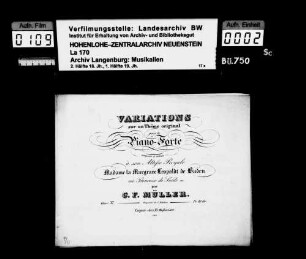 Carl Friedrich Müller (1797-1873): Variations / sur un Thême original / pour le / Piano-Forte / ... par / C.F. Müller / Oeuv. 37 Leipsic chez Fr. Hofmeister