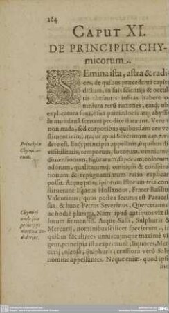 CAPUT XI. DE PRINCIPIIS CHYMICORUM..
