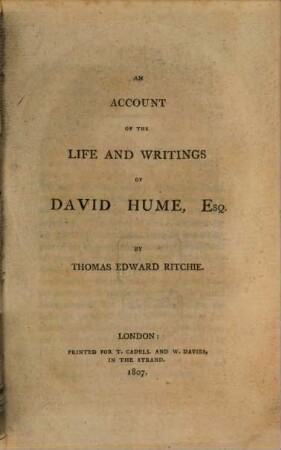An account of the life and writings of David Hume