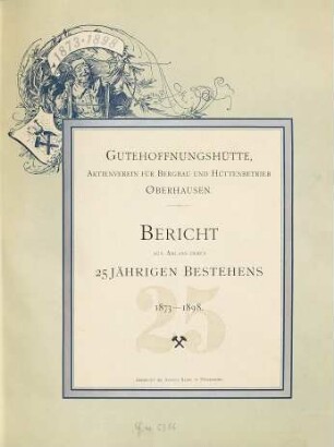 Bericht aus Anlaß ihres 25jährigen Bestehens : 1873 - 1898