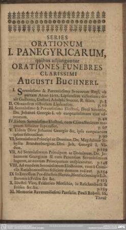 Series Orationum I. Panegyricarum, quibus adjunguntur Orationes Funebres Clarissimi Augusti Buchneri