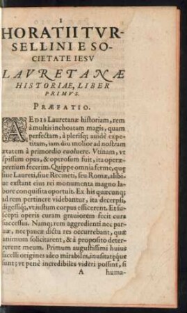 Horatii Tursellini E Societate Iesu Lauretanae Historiae, Liber Primus.