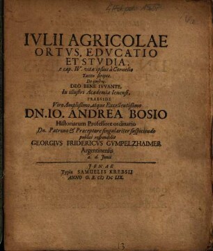Iulii Agricolae ortus, educatio et studia : e cap. IV. vitae ipsius a Cornelio Tacito scriptae