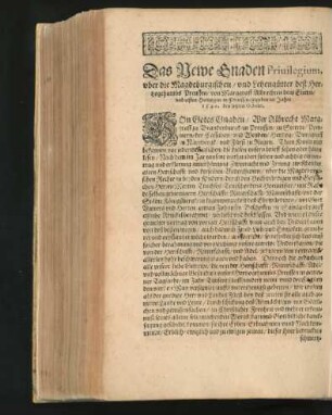 Das Newe Gnaden Privilegium, ober die Magdeburgische / und Lehengütter dess Hertzogtumbs Preussen/ von Marggraff Albrechten dem Eltern ... 1540.