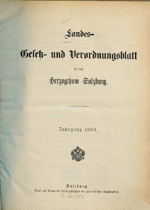 Gesetze und Verordnungen für das Herzogthum Salzburg. 1894, 1894