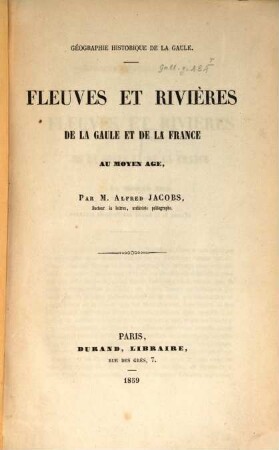 Fleuves et rivières de la Gaule et de la France au moyen âge