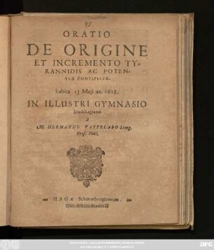 Oratio De Origine Et Incremento Tyrannidis Ac Potentiae Pontificiae