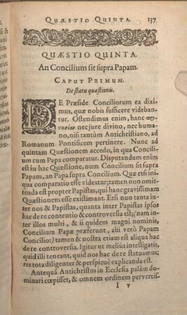 Quaestio Quinta. An Concilium sit supra Papam.