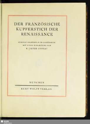 Der französische Kupferstich der Renaissance : fünfzig Bildtafeln in Lichtdruck