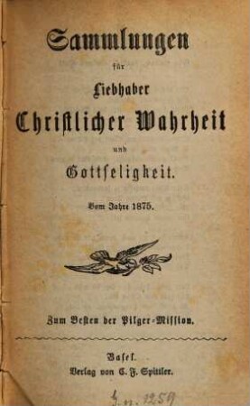 Sammlungen für Liebhaber christlicher Wahrheit und Gottseligkeit. 1875, 1875