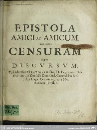 Epistola amici ad amicum continens censuram super discursum, qui adversus orationem legatorum Danicorum ... prodiit