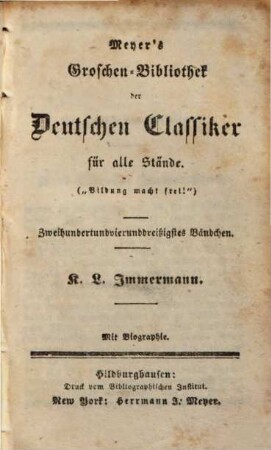 K. L. Immermann : Mit Biographie