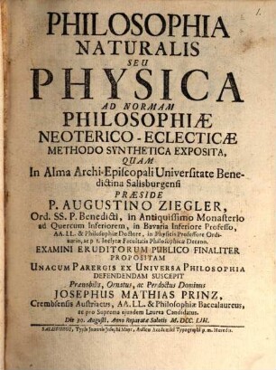 Philosophia Naturalis Seu Physica Ad Normam Philosophiae Neoterico-Ecclesticae Methodo Synthetica Exposita