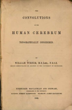 The Convolutions of the Human Cerebrum topographically considered
