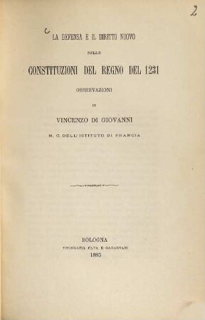 La Defensa e il Diritto nuovo nelle Constituzioni del Regno del 1231 : Osservazioni di Vincenzo di Giovanni