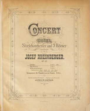 Concert für Orgel, Streichorchester und 3 Hörner : Op. 137
