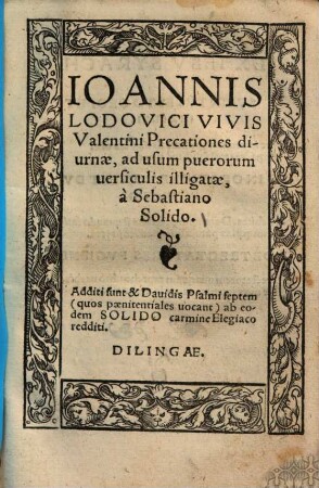 Joannis Lodovici Vivis Valentini precationes diurnae : ad usum puerorum versiculis illigatae
