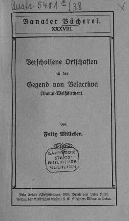 Verschollene Ortschaften in der Gegend von Belacrkva (Banat-Weißkirchen)