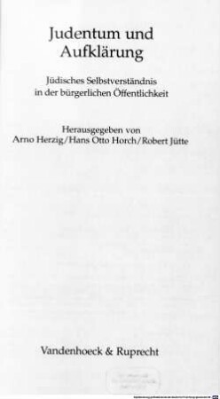 Judentum und Aufklärung : jüdisches Selbstverständnis in der bürgerlichen Öffentlichkeit