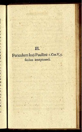 III. Periculum loci Paullini I. Cor. V, 5. facilius interpretandi.