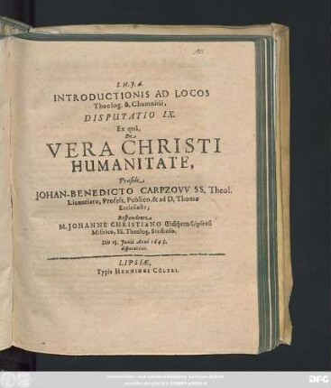 Introductionis Ad Locos Theolog. B. Chemnitii, Disputatio IX. Ex qua, De Vera Christi Humanitate