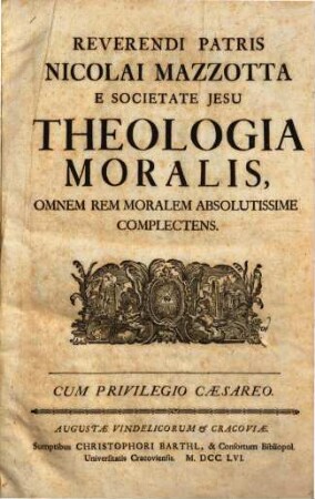 Reverendi Patris Nicolai Mazzotta E Societate Jesu Theologia Moralis : Omnem Rem Moralem Absolutissime Complectens